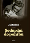Sedm dní do pohřbu Ján Rozner