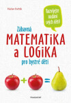 Zábavná matematika logika pro bystré děti