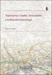 Toponyma české, chorvatské bulharské frazeologii