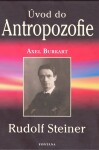 Úvod do Antropozofie - Axel Burkart