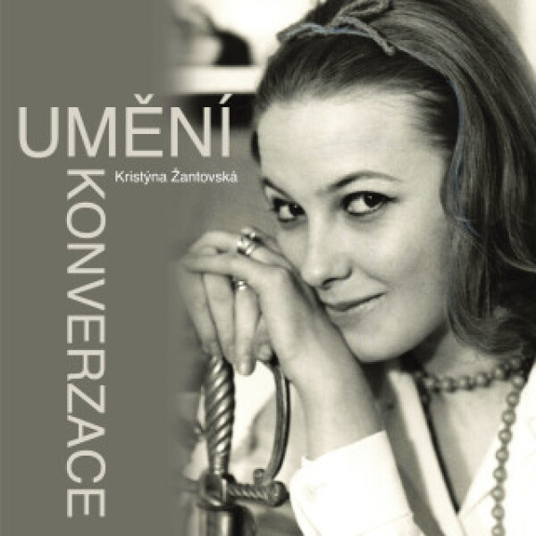 Umění konverzace - Kristina Žantovská, Jiří Adamíra, Jana Preissová - audiokniha