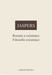 Rozum existence Filosofie existence Karl Jaspers