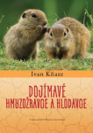 Dojímavé hmyzožravce hlodavce Ivan Kňaze