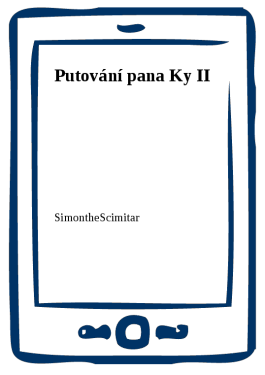 Putování pana Ky II - SimontheScimitar