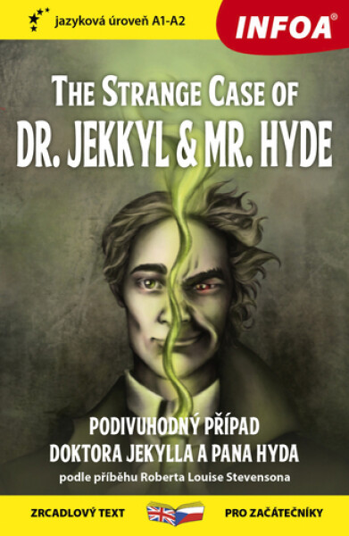 Podivný případ doktora Jekylla a pana Hyda / The Strange Case of Dr. Jekkyl and Mr. Hyde - Zrcadlová četba (A1-A2) - Robert Louis Stevenson