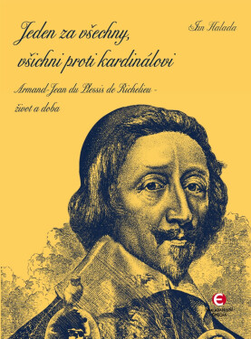 Jeden za všechny, všichni proti kardinálovi - Jan Halada