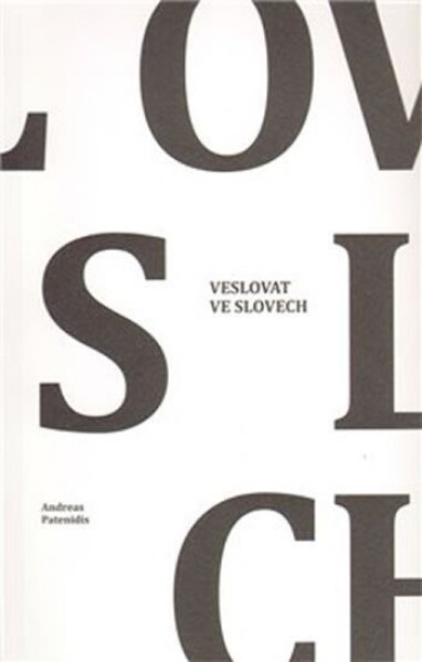 Veslovat ve slovech Andreas Patenidis