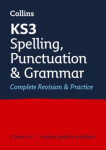 KS3 English Revision - KS3 Spelling, Punctuation and Grammar Complete Revision & Practice - Collins KS3