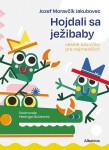 Hojdali sa ježibaby - Jozef Moravčík Jakubovec