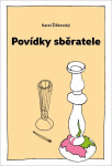 Povídky sběratele - Žižkovský Karel