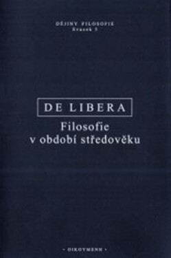 Filosofie období středověku Alain De Libera