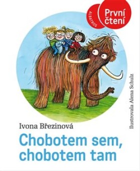 Chobotem sem, Chobotem tam Ivona Březinová