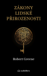 Zákony lidské přirozenosti - Robert Greene