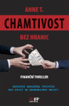 Chamtivost bez hranic Anne