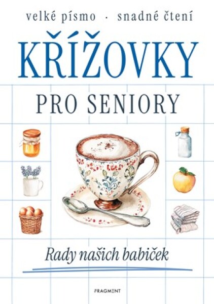 Křížovky pro seniory - Rady našich babiček