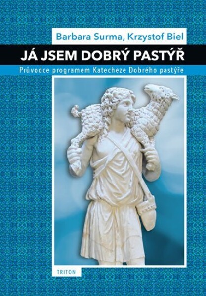 Já jsem Dobrý pastýř Krysztof Biel