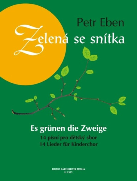 Zelená se snítka - Petr Eben