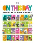 On this Day : A History of the World in 366 Days