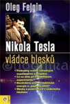 Nikola Tesla - Vládce blesku - Oleg Fejgin