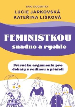 Feministkou snadno rychle