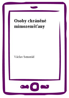 Osoby chráněné mimozemšťany - Václav Semerád