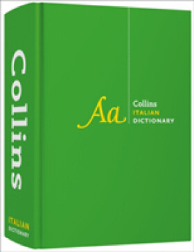 Collins Complete and Unabridged Italian Dictionary HB (4th Edition) - Collins Dictionaries
