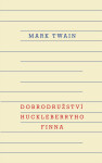 Dobrodružství Huckleberryho Finna, 2. vydání - Mark Twain