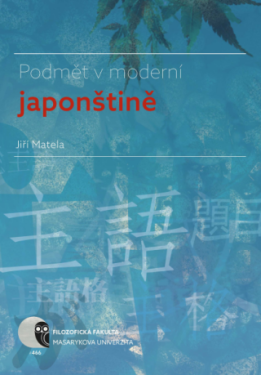 Podmět v moderní japonštině - Jiří Matela - e-kniha