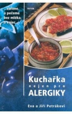 Kuchařka nejen pro alergiky - Jiří Petrák - e-kniha