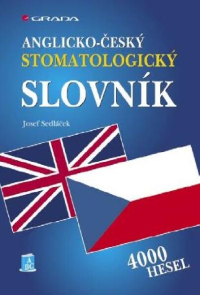 Anglicko-český stomatologický slovník - Josef Sedláček - e-kniha