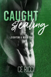 Caught Stealing - C. E. Ricci