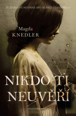 Nikdo ti neuvěří - Magda Knedler - e-kniha