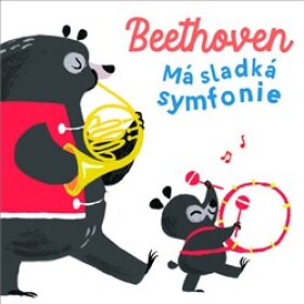 Beethoven Má sladká symfonie
