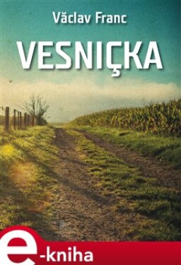 Vesnička - Václav Franc e-kniha