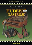 Hudební nástroje, 1. vydání - Bohuslav Čížek