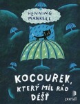 Kocourek, který měl rád déšť Henning Mankell