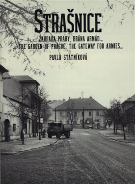 Strašnice… zahrada Prahy, brána armád… Pavla Státníková
