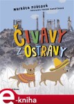 Čivavy Ostravy Markéta Pilátová