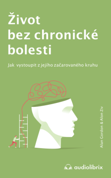 Život bez chronické bolesti - Gordon Alan, Alon Ziv - e-kniha