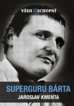Superguru Bárta - Jaroslav Kmenta