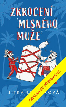 Zkrocení mlsného muže - Jitka Ludvíková