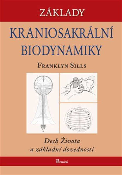 Základy kraniosakrální biodynamiky