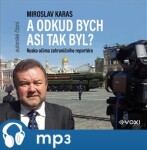 Odkud bych asi tak byl? Miroslav Karas