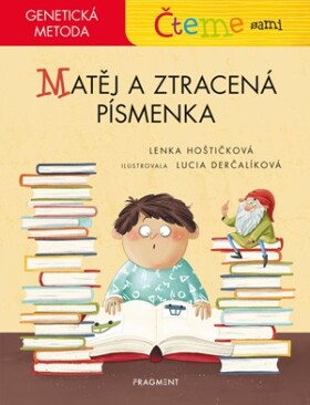 Čteme sami Matěj ztracená písmenka Lenka Hoštičková,