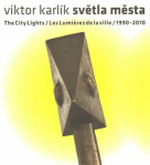 Světla města The City Lights Viktor Karlík