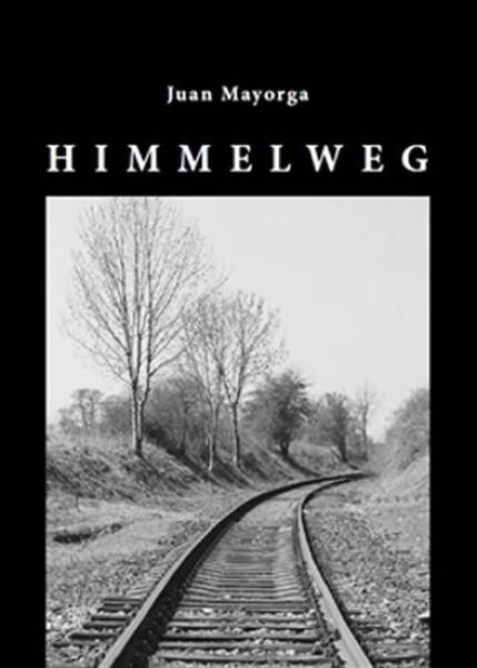 Himmelweg Juan Mayorga