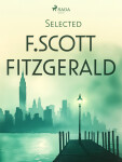Selected F. Scott Fitzgerald - F. Scott Fitzgerald