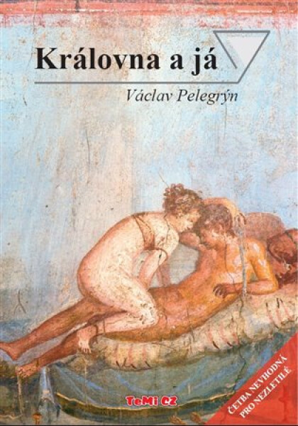 Královna a já - Václav Pelegrýn