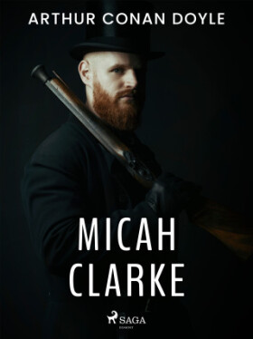 Micah Clarke - Sir Arthur Conan Doyle - e-kniha