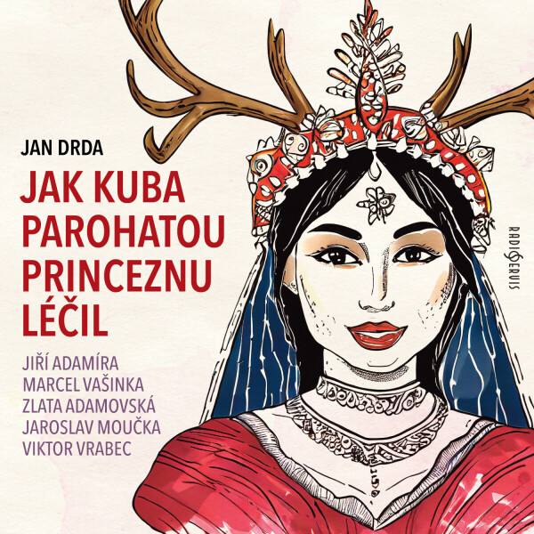 Jak Kuba parohatou princeznu léčil - Jan Drda - audiokniha